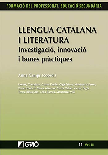 Stock image for Llengua catalana i literatura : investigaci, innovaci i bones prctiques for sale by Iridium_Books