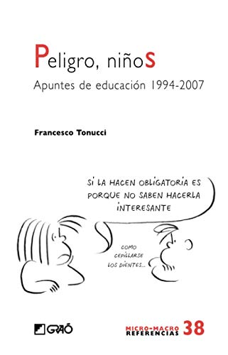 Stock image for Peligro, nios : apuntes de educacin, 1994-2007 for sale by medimops