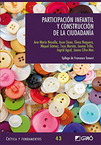 Stock image for PARTICIPACIN INFANTIL Y CONSTRUCCIN DE LA CIUDADANA for sale by Librerias Prometeo y Proteo