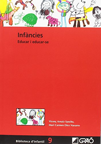 Imagen de archivo de Infncies : educar i educar-se a la venta por Revaluation Books