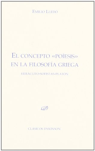 9788499820101: El concepto poesis en la filosofa griega (Coleccin Clsicos Dykinson. Serie estudios.)