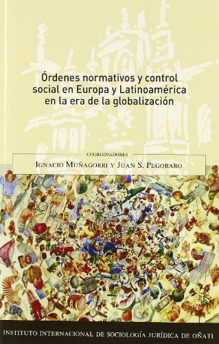 Imagen de archivo de rdenes normativos y control social en Europa y Latinoamrica en la era de la gl a la venta por Hilando Libros