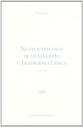 Stock image for Nuevos estudios de humanismo y tradicin clsica. Vol. II. for sale by Hilando Libros