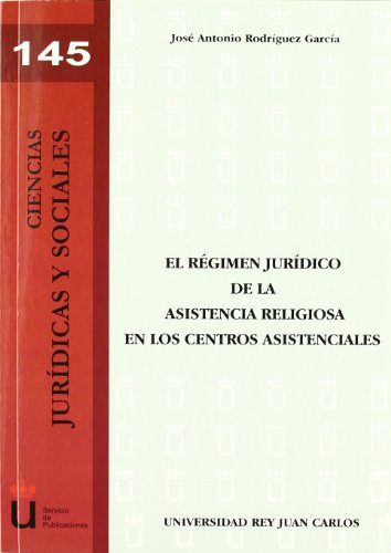 Stock image for El rgimen jurdico de la asistencia religiosa en los centros asistenciales for sale by Hilando Libros