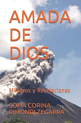 Beispielbild fr AMADA DE DIOS: Milagros y Revelaciones (Spanish Edition) zum Verkauf von Lucky's Textbooks