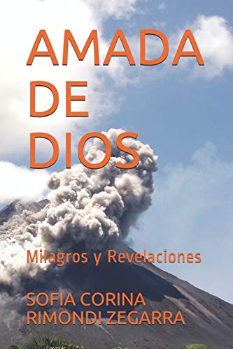 Imagen de archivo de AMADA DE DIOS: Milagros y Revelaciones (Spanish Edition) a la venta por Lucky's Textbooks