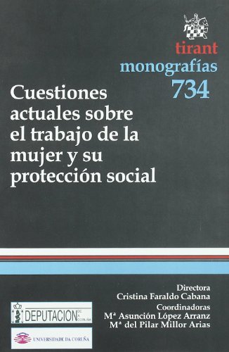 9788499850108: Cuestiones actuales sobre el trabajo de la mujer y su proteccin social