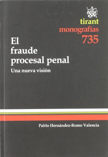 Stock image for El fraude procesal penal Hernndez-Romo Valencia, Pablo for sale by Iridium_Books