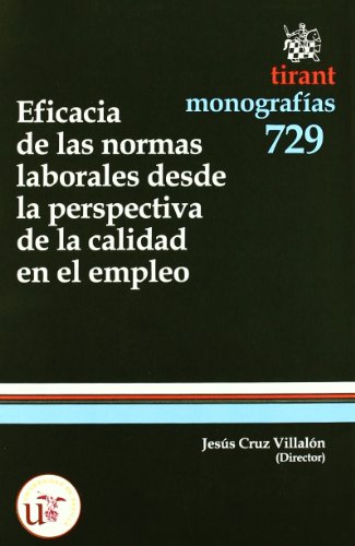 Beispielbild fr Eficacia de las normas laborales desde la perspectiva de la calidad en el empleo zum Verkauf von MARCIAL PONS LIBRERO