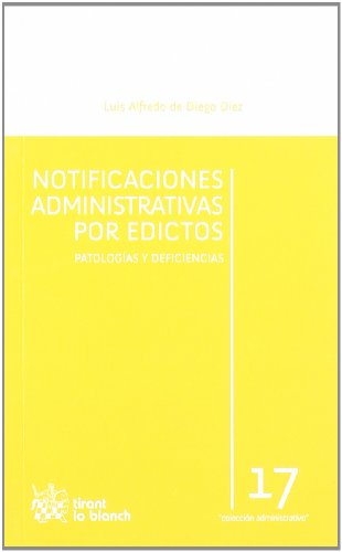 Stock image for Notificaciones administrativas por edictos patologas y deficiencias for sale by MARCIAL PONS LIBRERO
