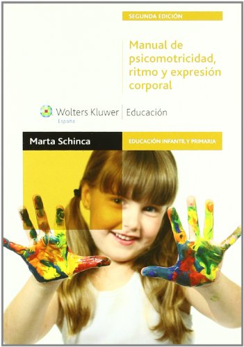 9788499870236: Manual de psicomotricidad, ritmo y expresin corporal (Educacin infantil y primaria)