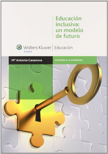 9788499870304: Educacin inclusiva: un modelo de futuro (Atencin a la diversidad)