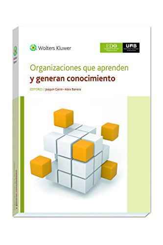 Imagen de archivo de ORGANIZACIONES QUE APRENDEN Y GENERAN CONOCIMIENTO a la venta por Zilis Select Books