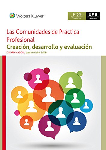 Stock image for LAS COMUNIDADES DE PRCTICA PROFESIONAL CREACIN, DESARROLLO Y EVALUACIN for sale by Zilis Select Books