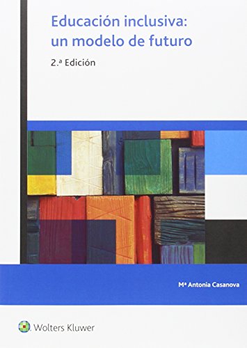 9788499871769: Educacin inclusiva: un modelo de futuro (2 ed.) (ATENCION A LA DIVERSIDAD)