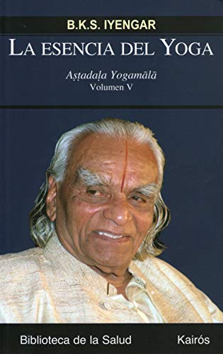 9788499880228: La esencia del Yoga V: Astadala Yogamala (Biblioteca de la Salud)