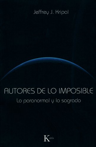 Stock image for Autores de Lo Imposible: Lo Paranormal y Lo Sagrado for sale by medimops