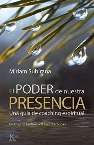 Beispielbild fr El poder de nuestra presencia : una gua de coaching espiritual (Sabidura Perenne, Band 205) zum Verkauf von medimops
