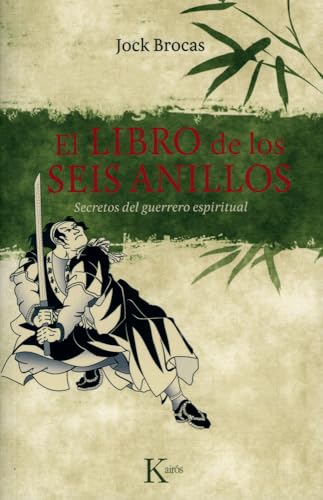 9788499881386: El libro de los seis anillos: Secretos del guerrero espiritual (Sabidura Perenne)