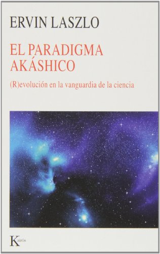 9788499883069: El paradigma akshico: (R)evolucin en la vanguardia de la ciencia (Nueva ciencia)