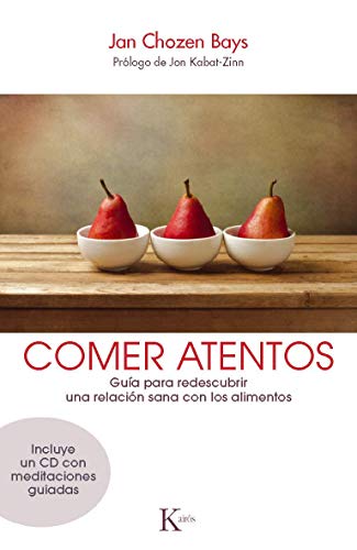 Beispielbild fr Comer Atentos : Gua para Redescubrir una Relacin Sana con Los Alimentos zum Verkauf von Better World Books