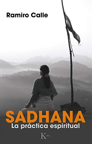 9788499884165: Sadhana: La prctica espiritual