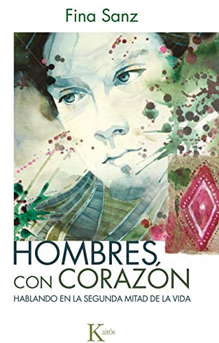 Stock image for HOMBRES CON CORAZN: HABLANDO EN LA SEGUNDA MITAD DE LA VIDA for sale by KALAMO LIBROS, S.L.