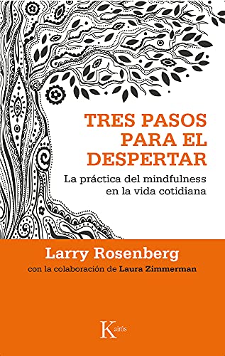 Imagen de archivo de TRES PASOS PARA EL DESPERTAR: LA PRCTICA DEL MINDFULNESS EN LA VIDA COTIDIANA a la venta por KALAMO LIBROS, S.L.