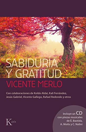 Imagen de archivo de SABIDURÍA Y GRATITUD (Libro + CD) a la venta por KALAMO LIBROS, S.L.
