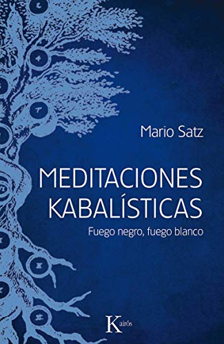 Imagen de archivo de MEDITACIONES KABALSTICAS: FUEGO NEGRO, FUEGO BLANCO a la venta por KALAMO LIBROS, S.L.