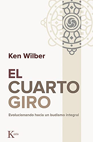 Imagen de archivo de El cuarto giro: Evolucionando hacia un budismo Integrali a la venta por Revaluation Books