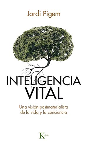 Stock image for Inteligencia vital: Una visin postmaterialista de la vida y la conciencia for sale by GF Books, Inc.