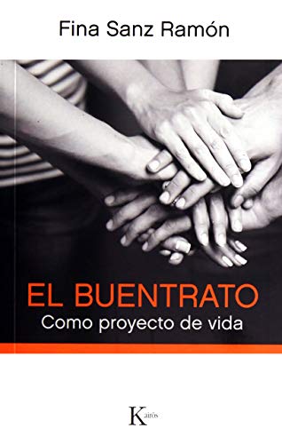 Imagen de archivo de El buentrato: Como proyecto de vida (Spanish Edition) a la venta por Redux Books