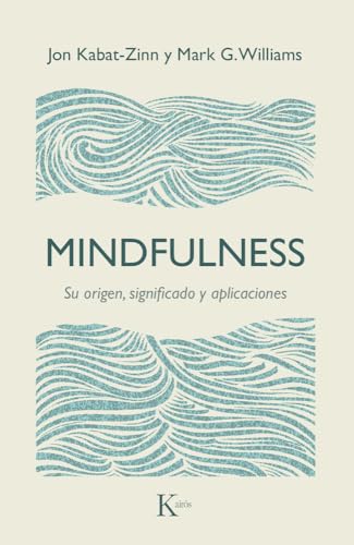 Imagen de archivo de Mindfulness: Su origen, significado y aplicaciones (Spanish Edition) a la venta por Hippo Books