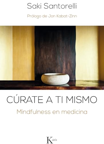 Stock image for SNATE T MISMO: MINDFULNESS EN MEDICINA for sale by KALAMO LIBROS, S.L.
