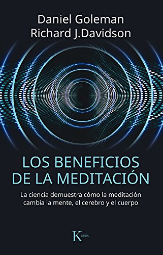 9788499885797: Los beneficios de la meditacin / Altered Traits: La ciencia demuestra cmo la meditacin cambia la mente, el cerebro y el cuerpo / Science Reveals How Meditation Changes Your Mind, Brain, and Body