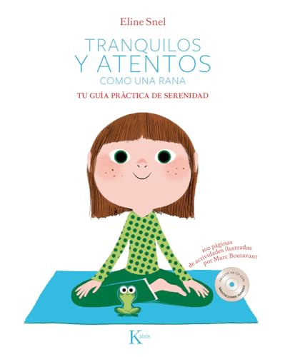 Stock image for Tranquilos y atentos como una rana. Tu gua prctica de serenidad (Spanish Edition) for sale by Irish Booksellers