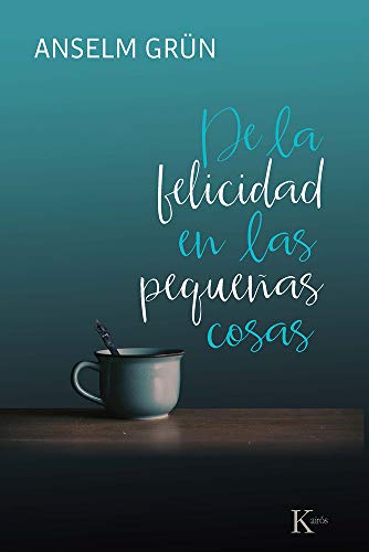 9788499886695: De la felicidad en las pequeas cosas (Spanish Edition)