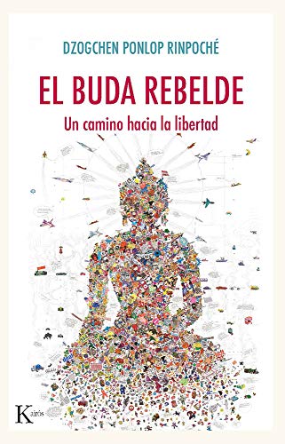 9788499887005: El Buda Rebelde: Un Camino Hacia La Libertad