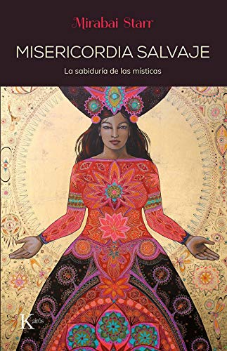 Stock image for Misericordia Salvaje: La Sabidura de Las Msticas for sale by ThriftBooks-Dallas