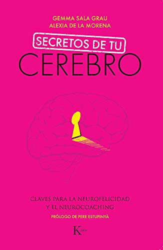9788499887494: Secretos de tu cerebro: Claves para la neurofelicidad y el neurocoaching (Psicologa)