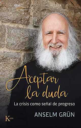 9788499888408: Aceptar la duda: La crisis como seal de progreso (Spanish Edition)