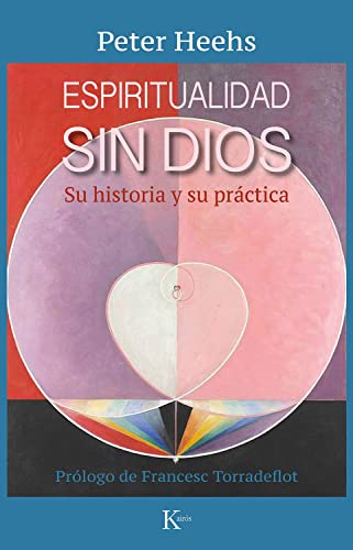 Beispielbild fr Espiritualidad sin Dios. Su Historia y Su Prctica zum Verkauf von Hamelyn