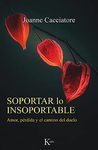 Stock image for Soportar lo insoportable: Amor, prdida y el camino del duelo (Spanish Edition) for sale by GF Books, Inc.