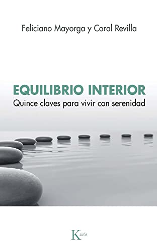 9788499889078: Equilibrio interior: Quince claves para vivir con serenidad (Spanish Edition)