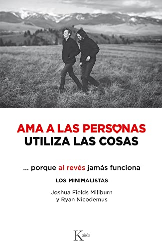 Imagen de archivo de AMA a Las Personas, Utiliza Las Cosas: .Porque Al Rev s Jamás Funciona a la venta por ThriftBooks-Dallas