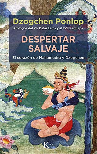 Imagen de archivo de Despertar salvaje: El corazn de Mahamudra y Dzogchen (Sabiduria perenne) a la venta por medimops