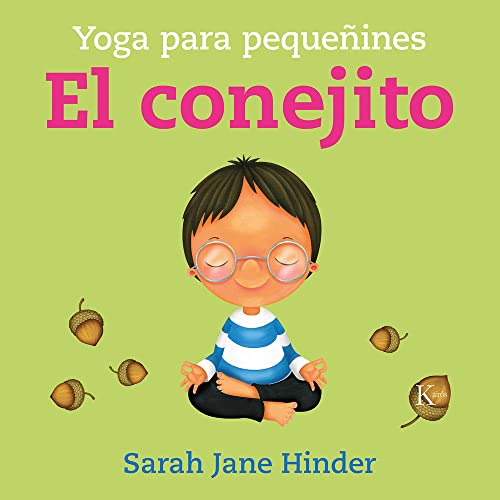 Beispielbild fr El conejito: Yoga para peque?ines (Yoga Para Peque?ines) (Spanish Edition) zum Verkauf von SecondSale