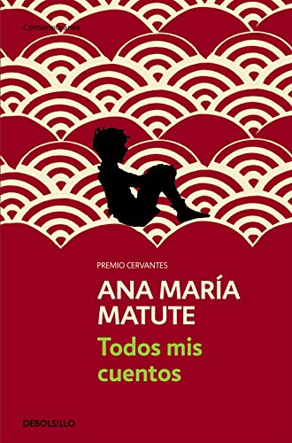 9788499890296: Todos mis cuentos (Contemporanea / Contemporary) (Spanish Edition)