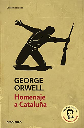 Stock image for Homenaje a Catalua (edicin definitiva avalada por The Orwell Estate) / Homage to Catalonia. (Definitive text endorsed by The Orwell Foundation) (Spanish Edition) for sale by Zoom Books Company